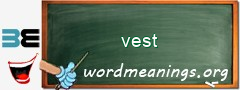 WordMeaning blackboard for vest